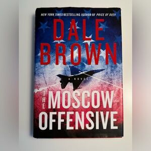 Dale Brown 'The Moscow Offensive' Hardcover Book
